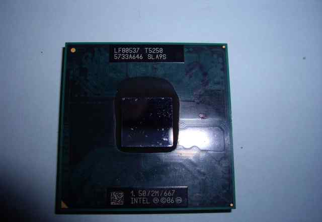 Процессор для ноутбука T5250  или обменяю
